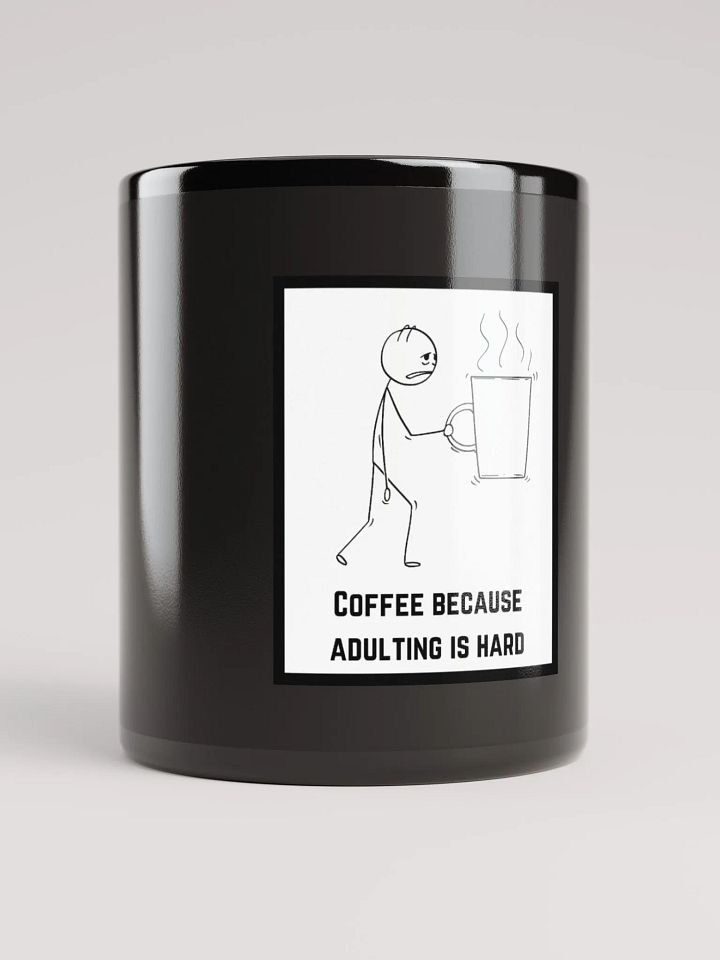 COFFEE BECAUSE ADULTING IS HARD- Glossy Coffee Mug product image (1)