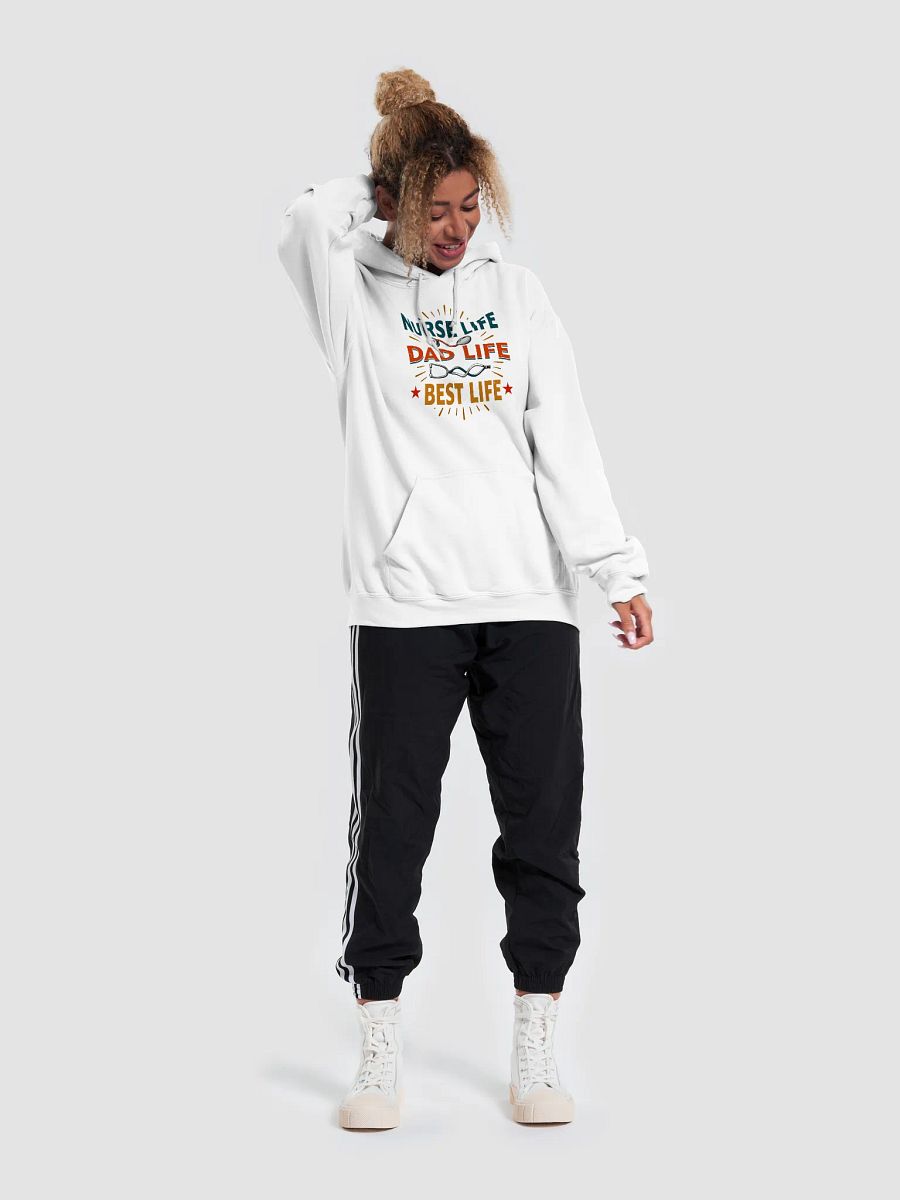 Nurse Life Dad Life Best Life Hoodie product image (49)