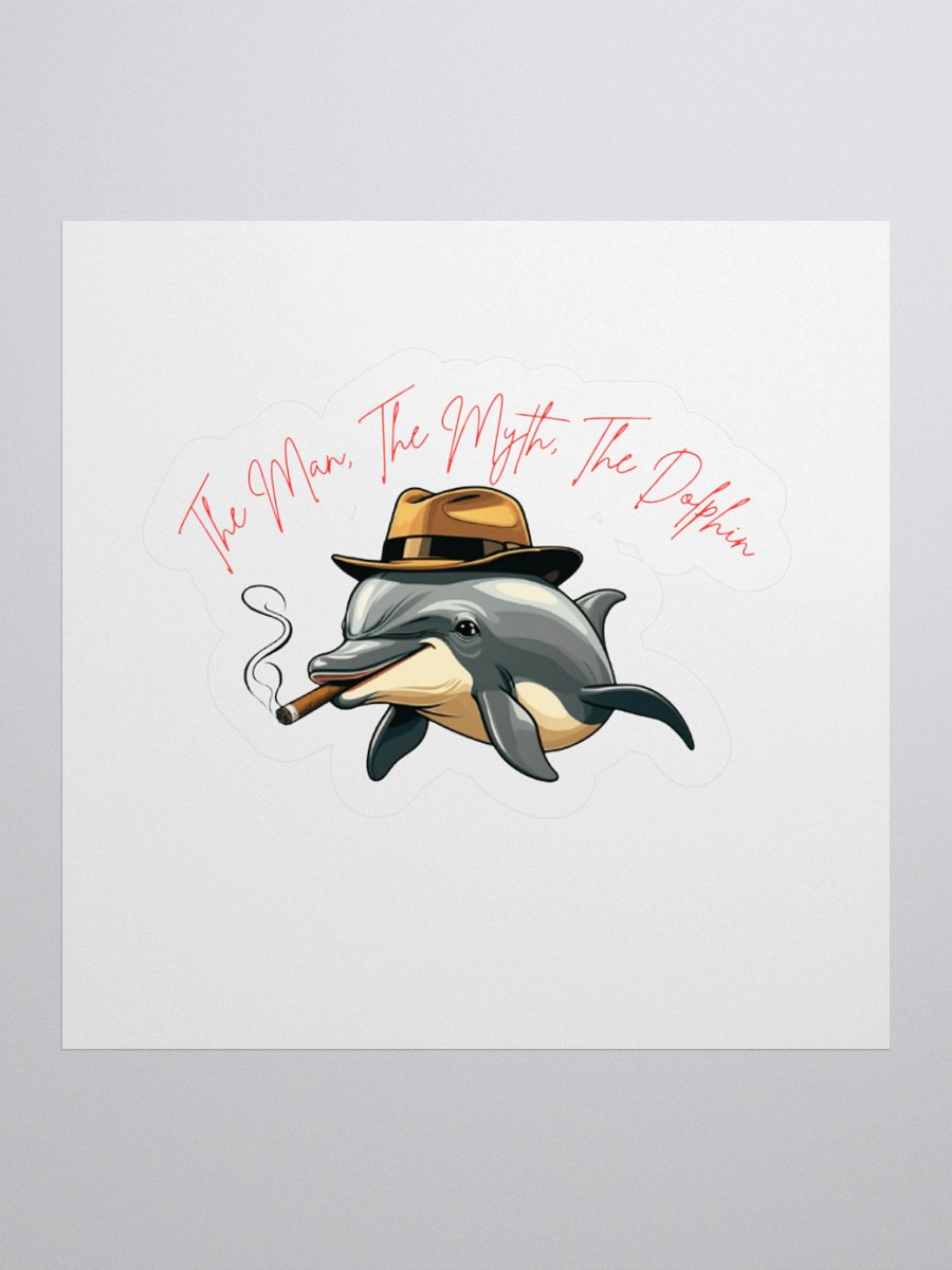 The Man The Myth The Dolphin Stickers (EXCLUSIVE 24HOUR DROP) product image (2)