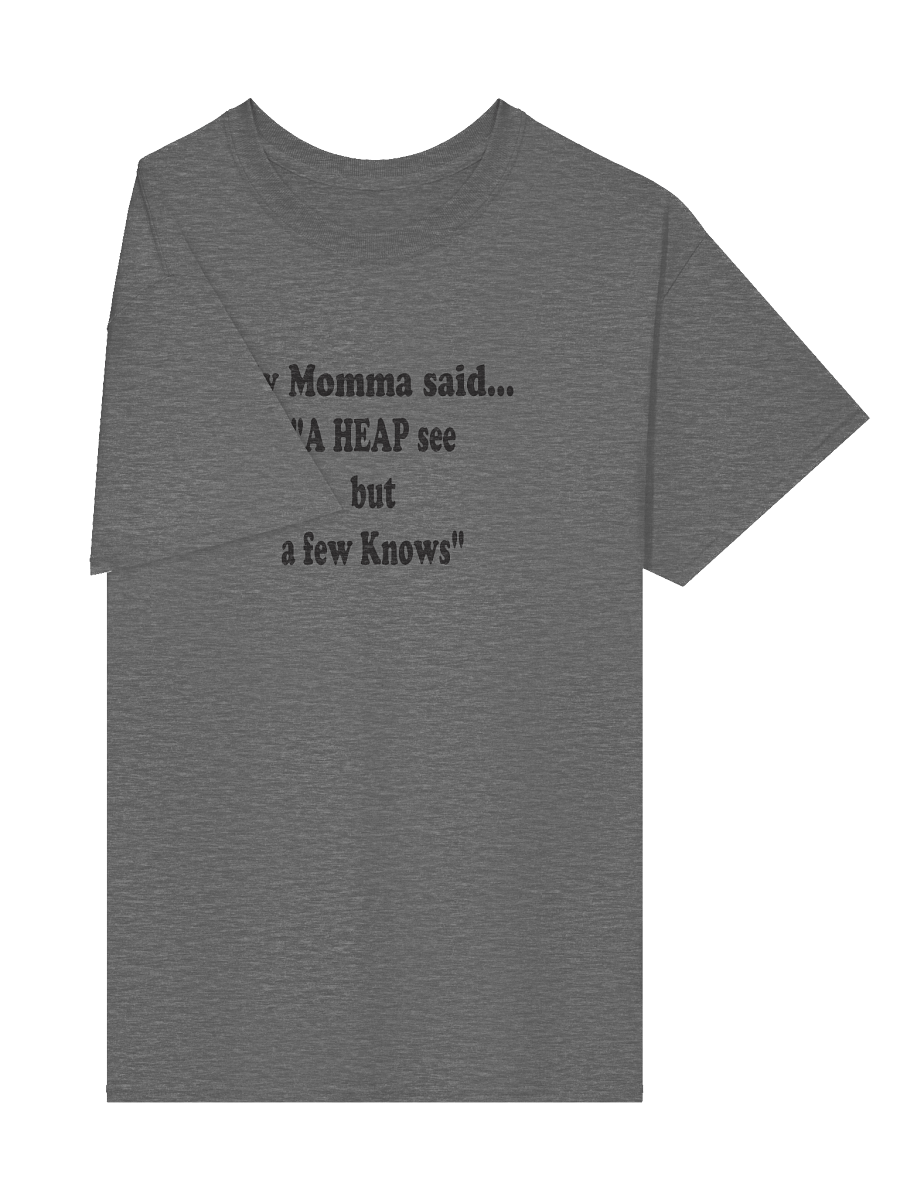 A Heap See but a Few Knows shirt product image (30)