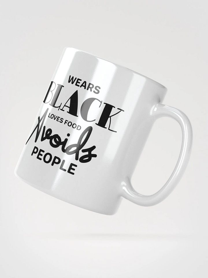 Wears Black Loves Food Avoids People Glossy Mug product image (2)