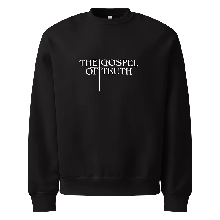 The Gospel of Truth Unisex Heavyweight Sweatshirt product image (1)
