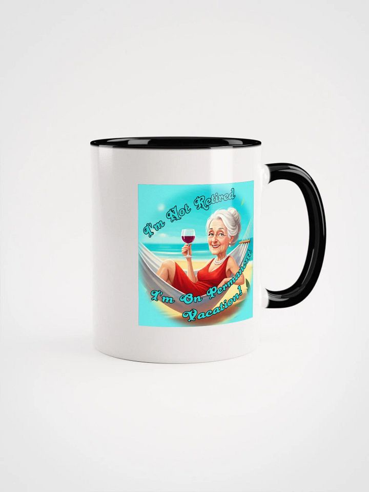 I'm Not Retired-Mug product image (4)