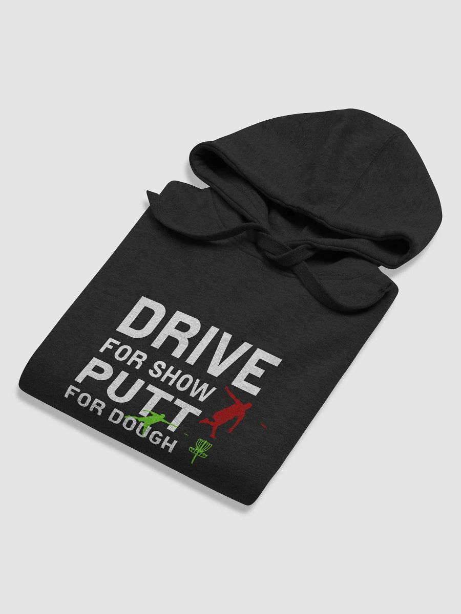 Drive for show - putt for dough - hoodie product image (40)