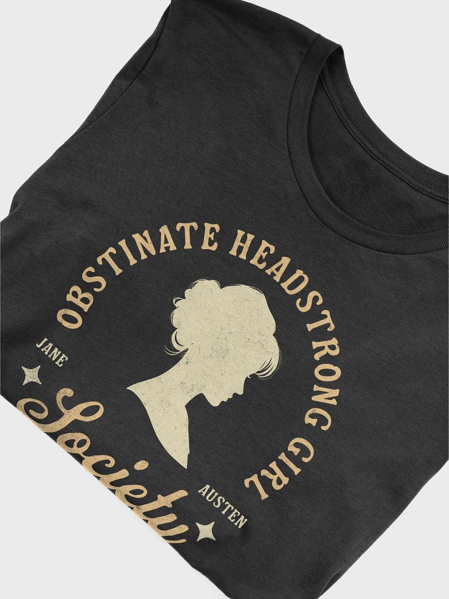 Jane Austen Shirt - Obstinate Headstrong Girl Society product image (3)