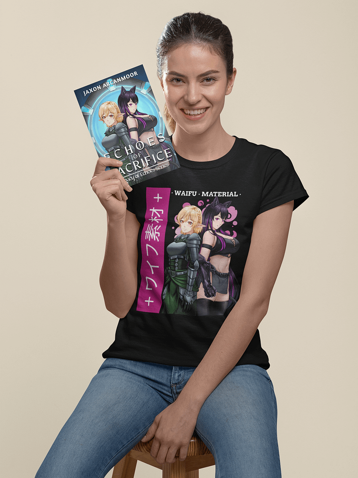 Legacy of Sacrifice Waifu Material T-Shirt product image (1)