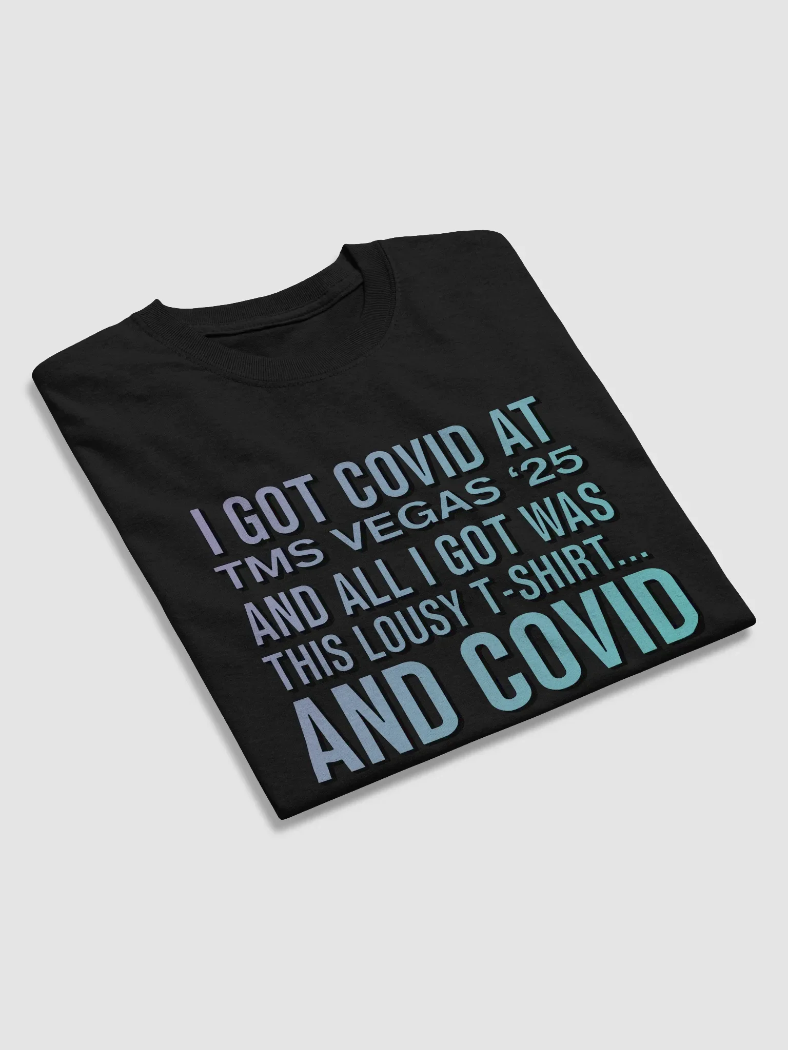 TMS Vegas 2025 Covid Edition Tee product image (42)