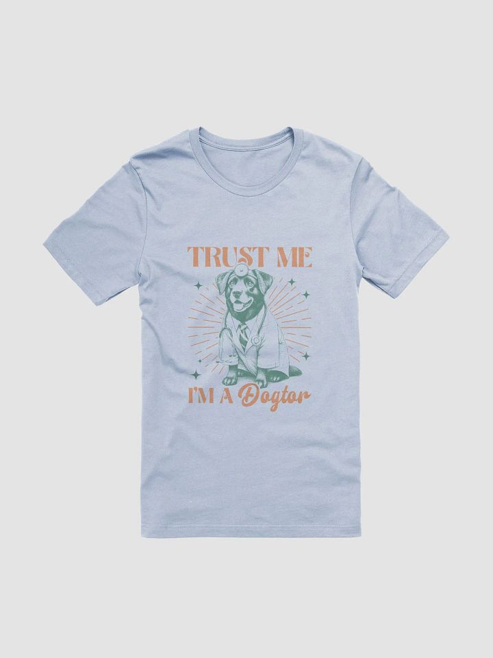 "Trust me-dog 3" t-shirt product image (17)