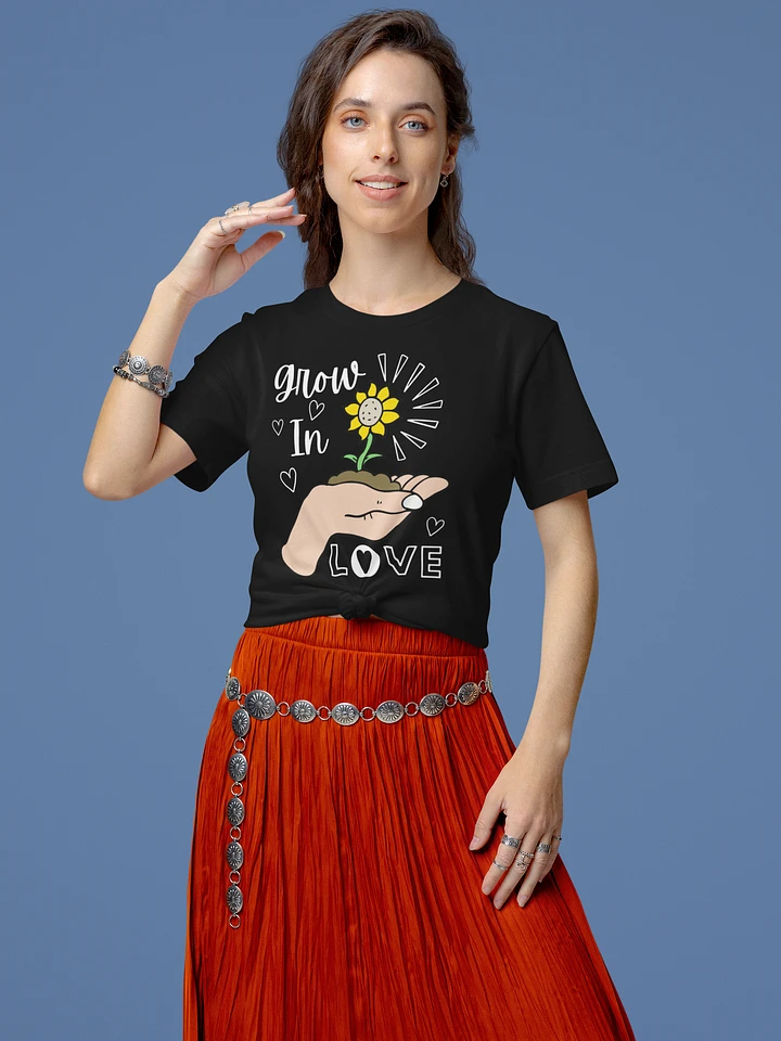 Grow In Love T-Shirt product image (1)