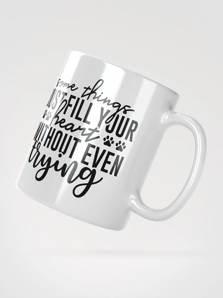 Some Things Just Fill Your Heart Without Even Trying Mug product image (6)