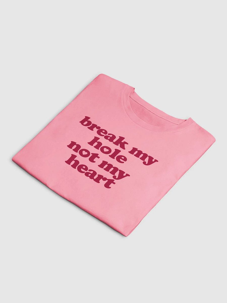 Break my hole not my heart - Baby Tee product image (4)