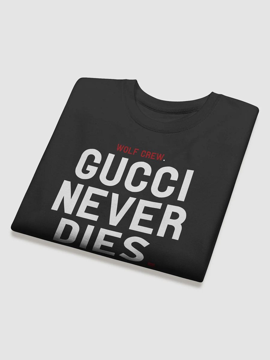 Gucci Never Dies - Sweartshirt product image (4)