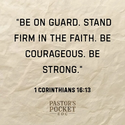 🛡️ “Be on guard. Stand firm in the faith. Be courageous. Be strong.” — 1 Corinthians 16:13

A reminder for every believer and...