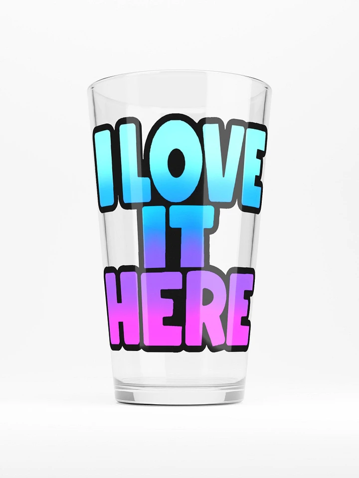 I LOVE IT HERE PINT GLASS product image (1)