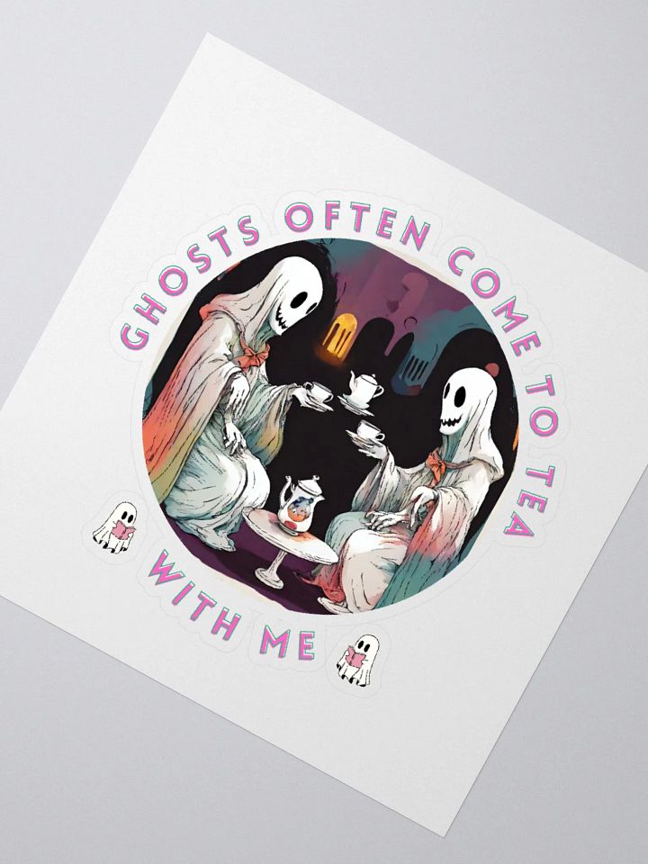 Ghosts Often Come to Tea With Me - Stickers product image (5)