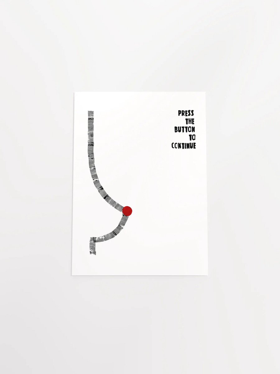 Press the Button to Continue – Art Print product image (4)