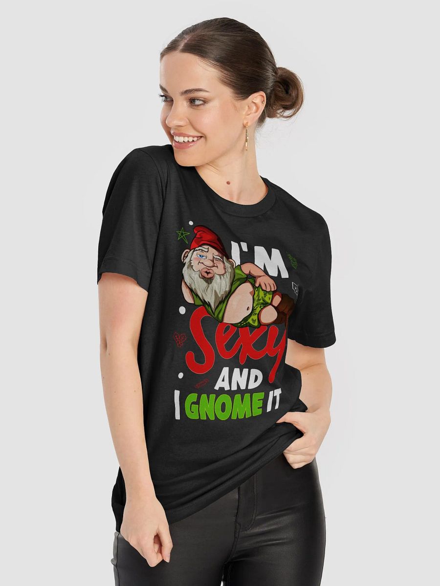 I'm Sexy and I Gnome It – Funny Christmas T-Shirt for Gnome Lovers product image (3)