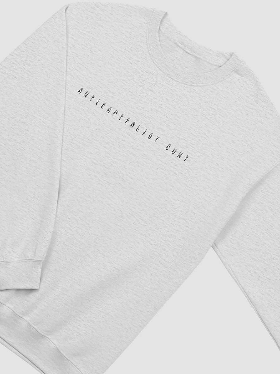 ANTICAPITALIST C*NT classic sweatshirt product image (3)