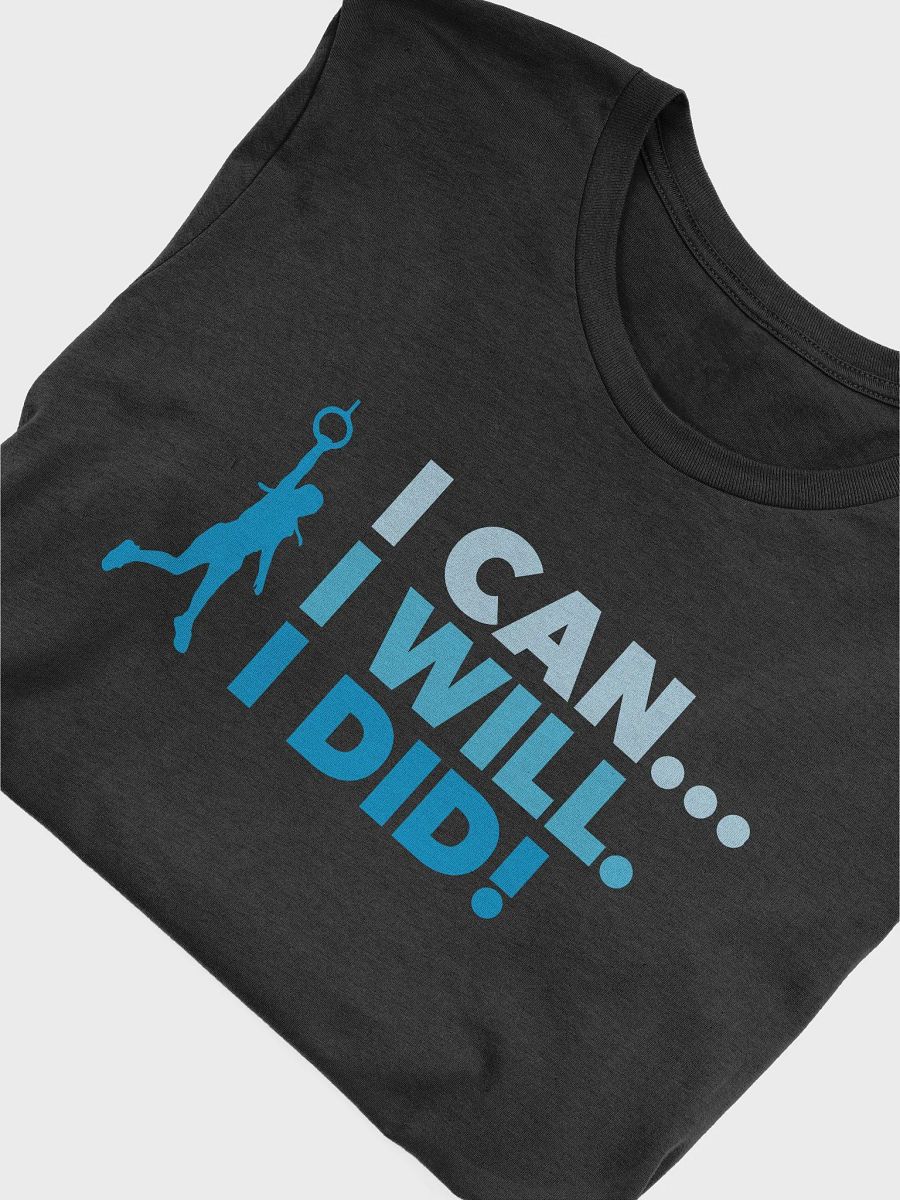 I Can... I Will. I Did! Blue Tee product image (5)