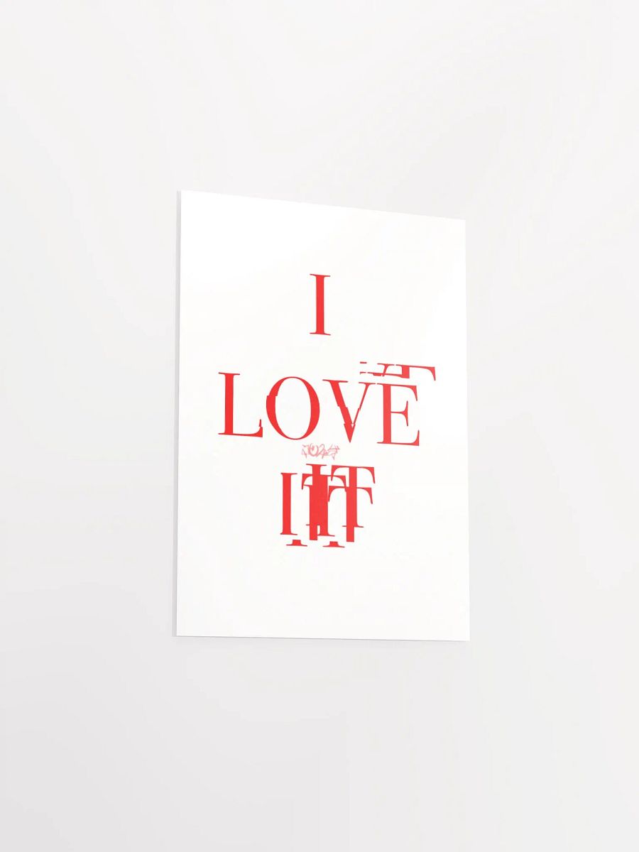 I LOVE IT POSTER product image (1)