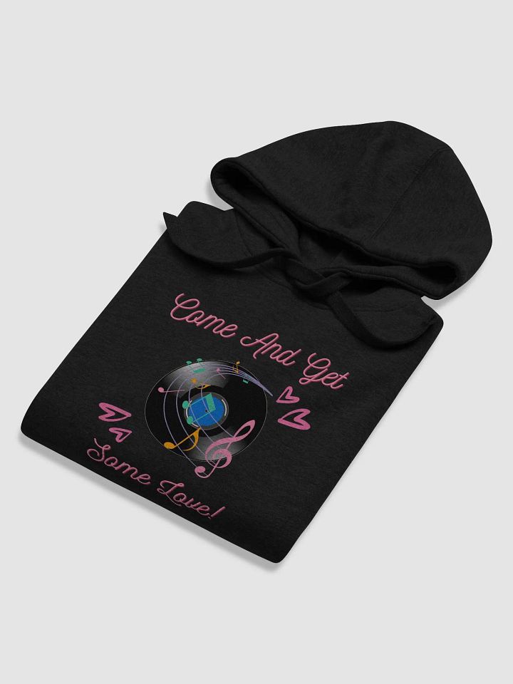 Come And Get Some Love - Funny Musical Valentine's Day Hoodie product image (1)