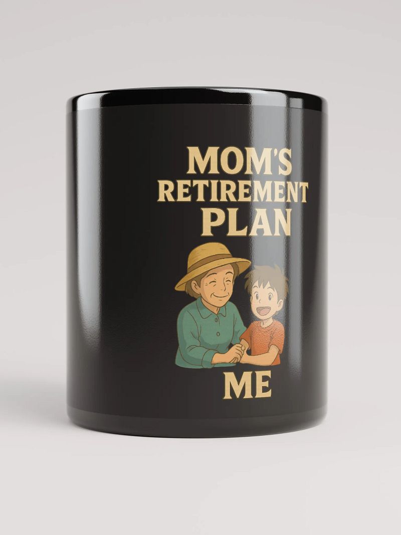 Mom's Retirement Plan Mug