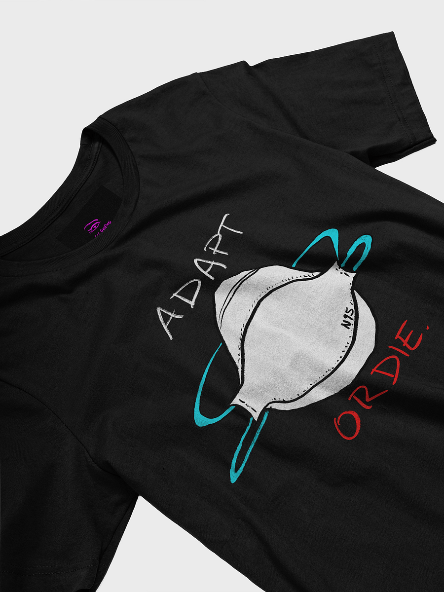 Adapt or Die! Tee product image (22)