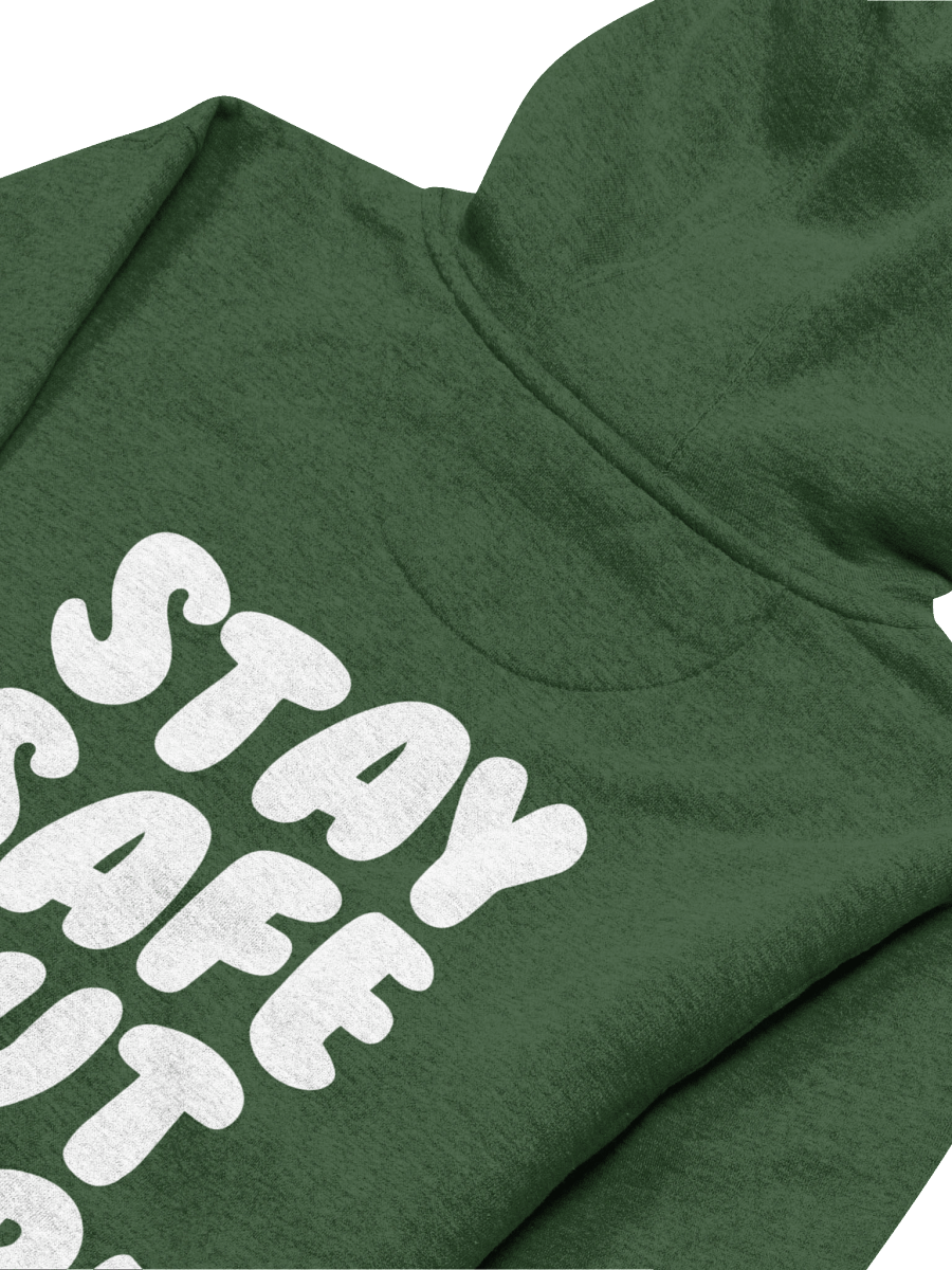 Stay Safe Out There Hoodie product image (4)