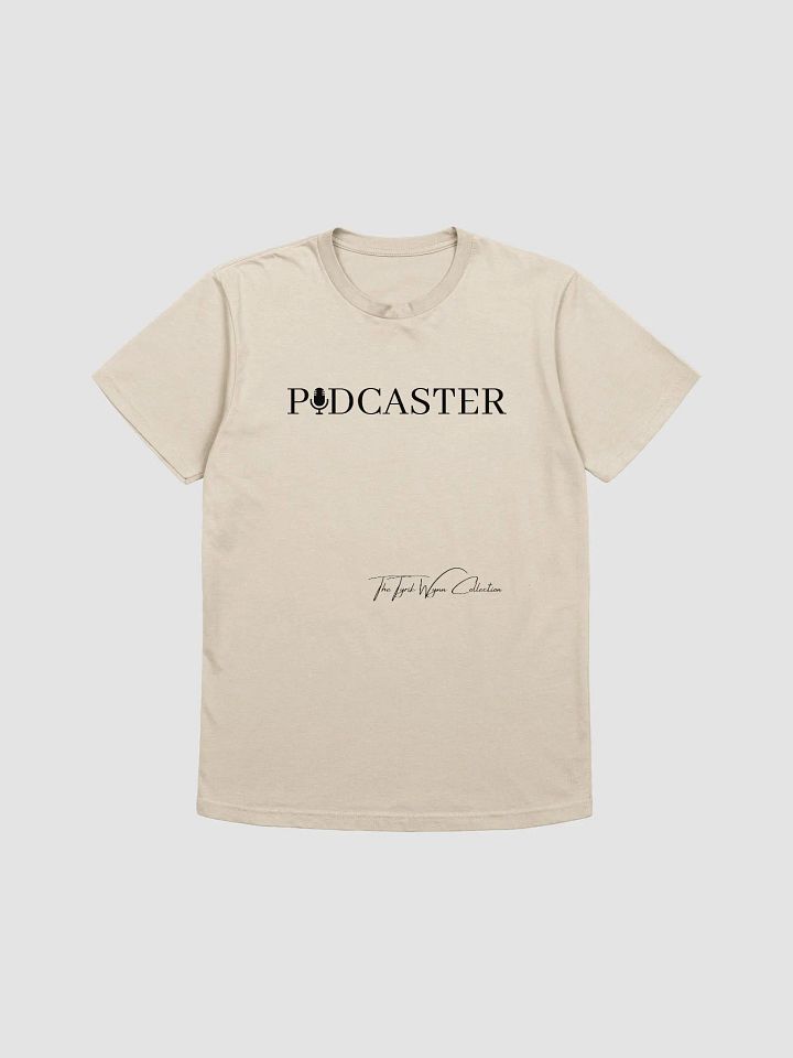 PODCASTER T-Shirt product image (9)