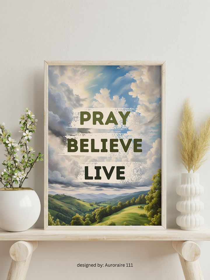 Pray, Believe, Live - Printable Wall Art | Digital Poster Download | Multiple Sizes Included product image (2)