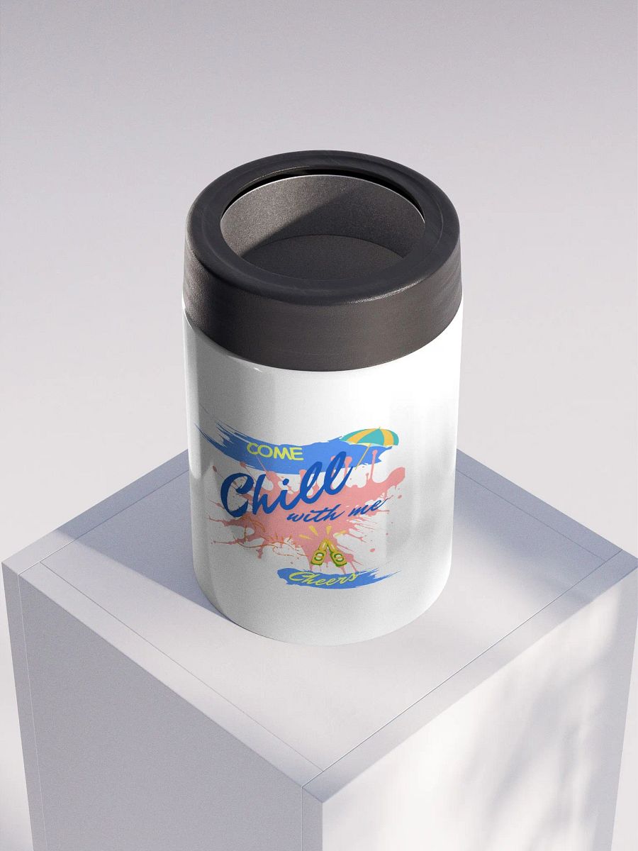 Stainless steel Koozie for your summer parties. 'Come Chill with me' design product image (4)