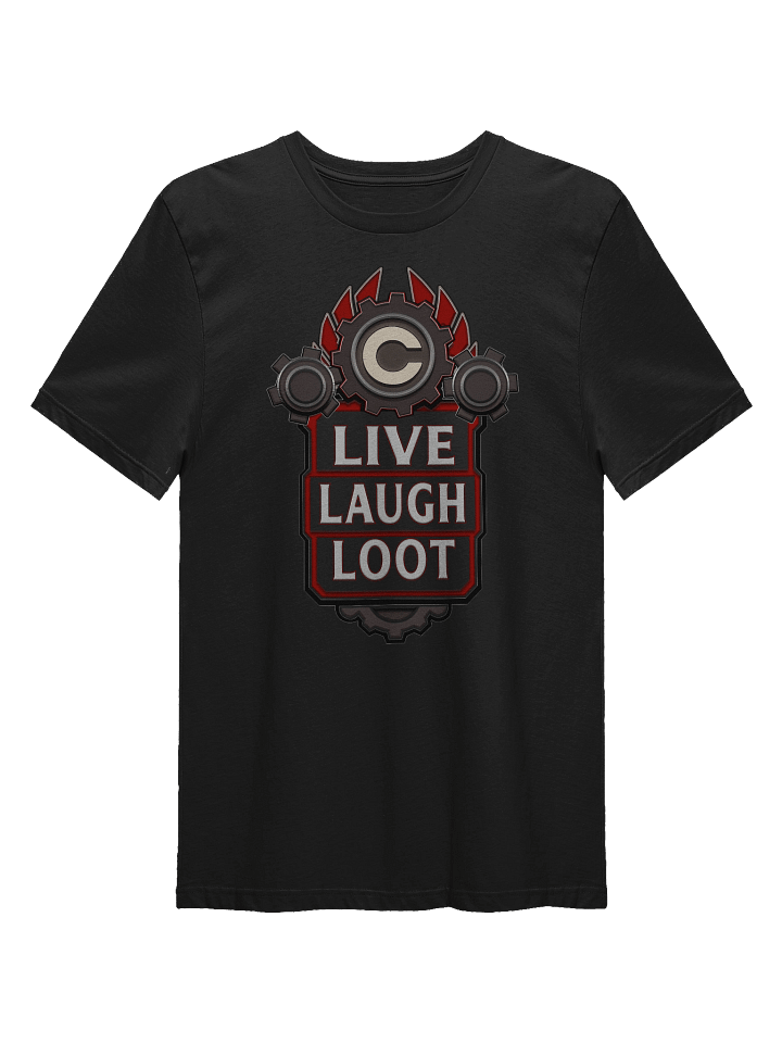 Live Laugh Loot Shirt product image (1)