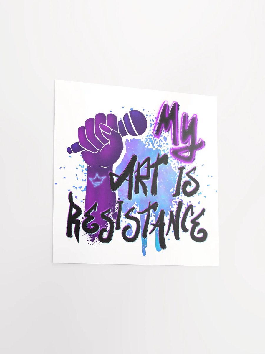 My Art is Resistance Print product image (3)