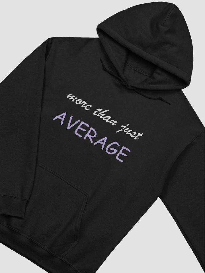 Avvy's - More Than Just AVERAGE Hoodie product image (11)