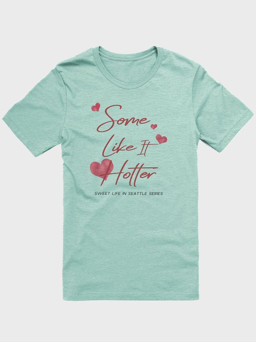 Some Like It Hotter - Unisex T-Shirt product image (1)