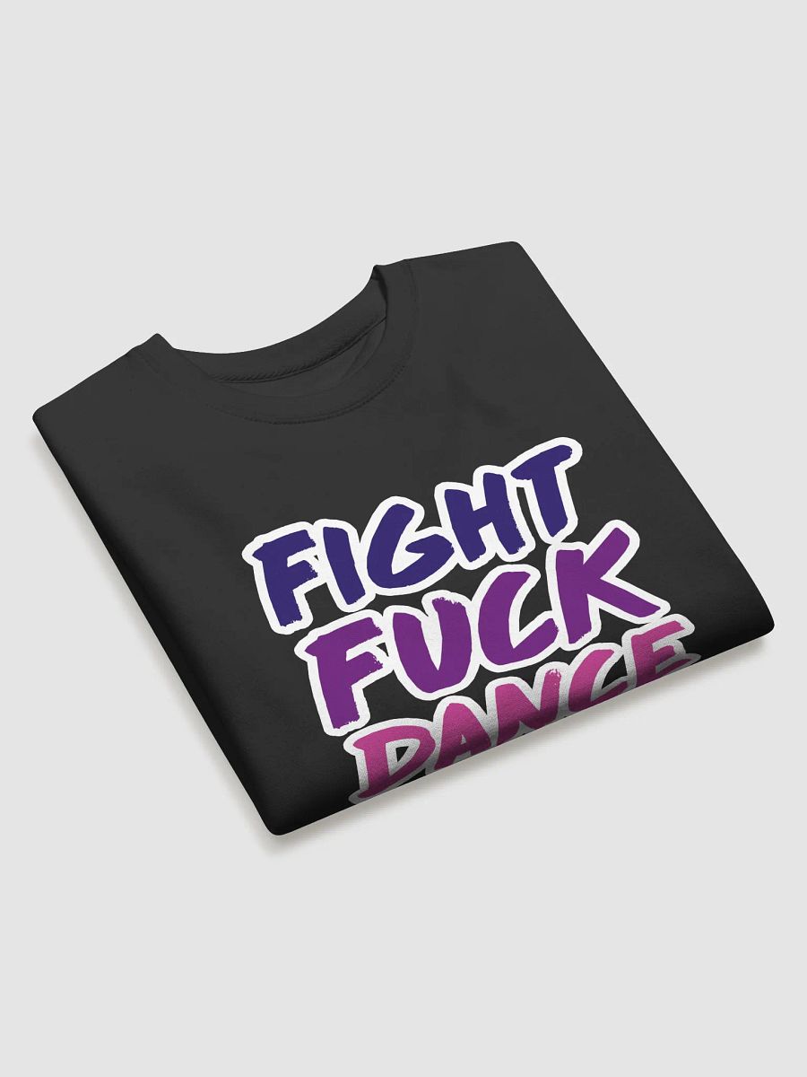 Fight Fuck Dance Destroy (Sweatshirt) product image (3)