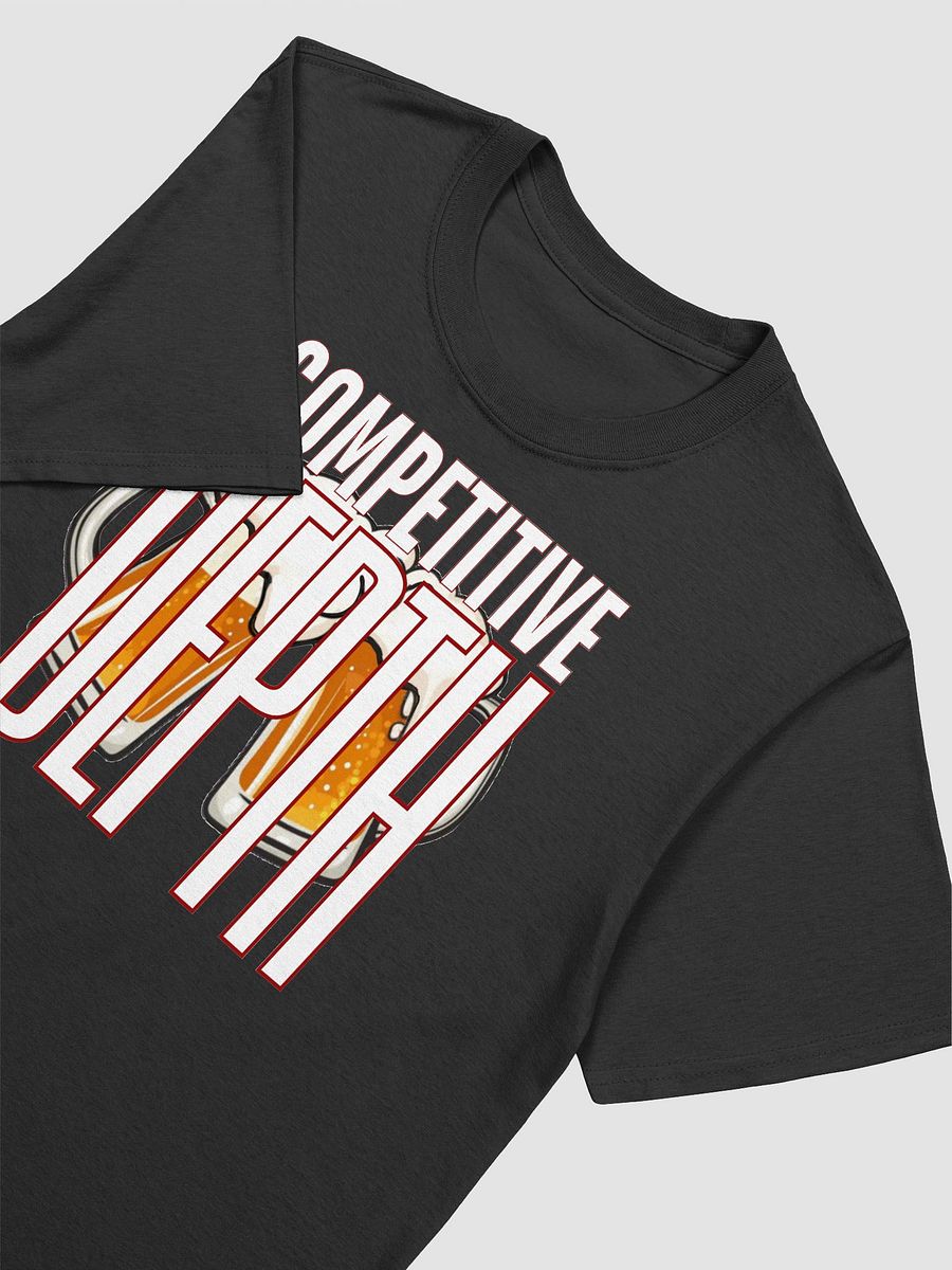 Competitive Depth Drinking Game Tee (WL) product image (12)