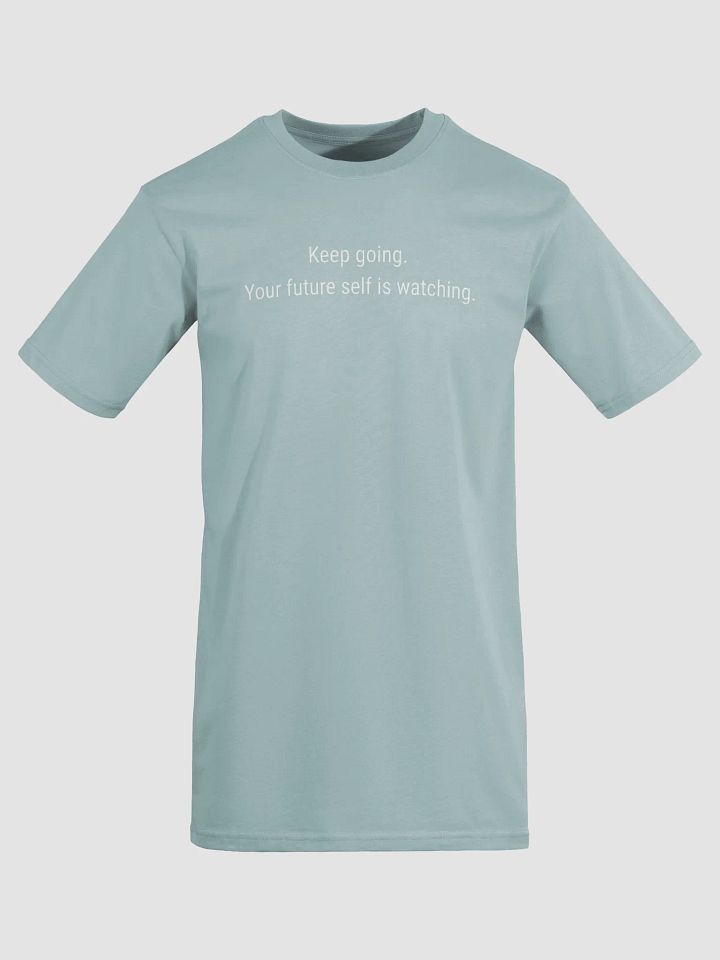 Keep Going – Your Future Self Is Watching Motivational Shirt product image (1)
