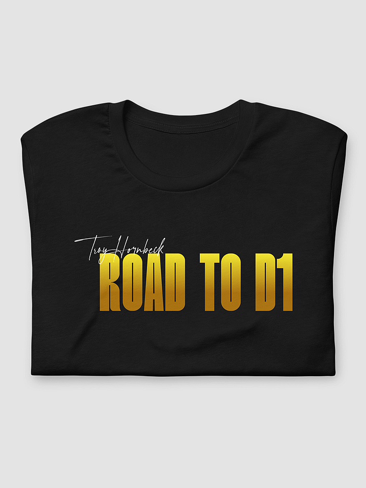 Troy Hornbeck - ROAD TO D1 - Black T-shirt with YELLOW product image (2)