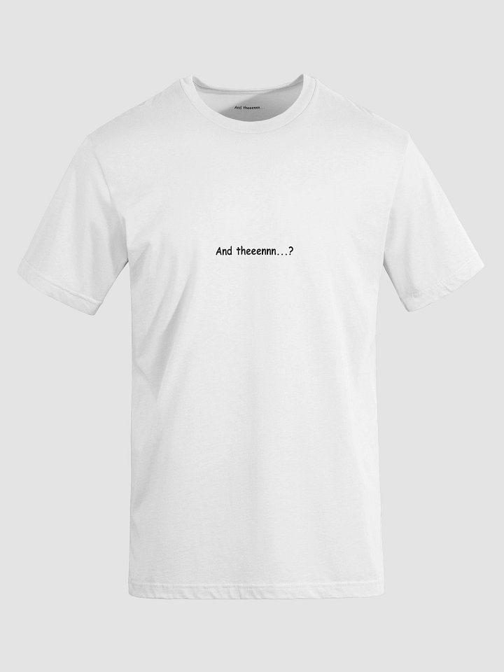 And theeennn t-shirt product image (1)