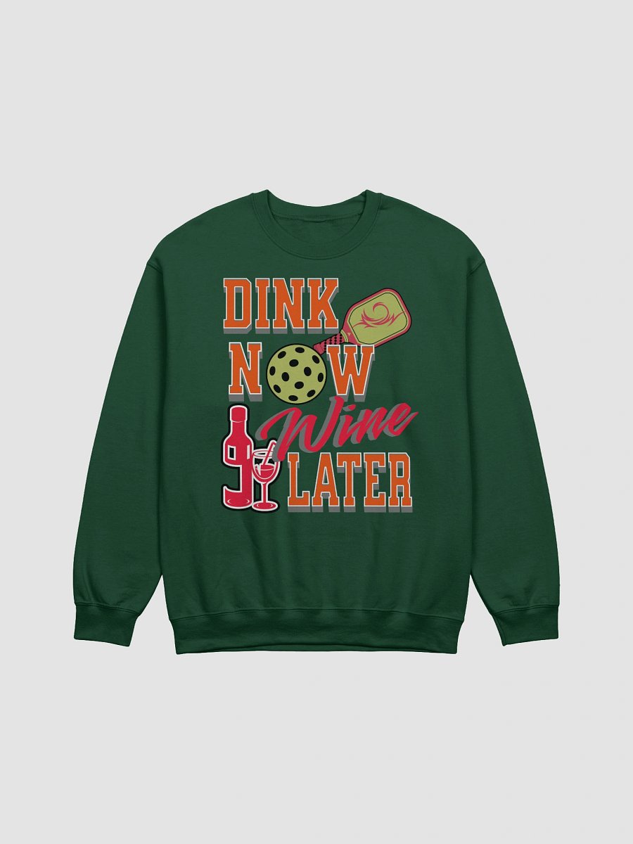 Dink Now Wine Later Pickleball Sweatshirt product image (3)