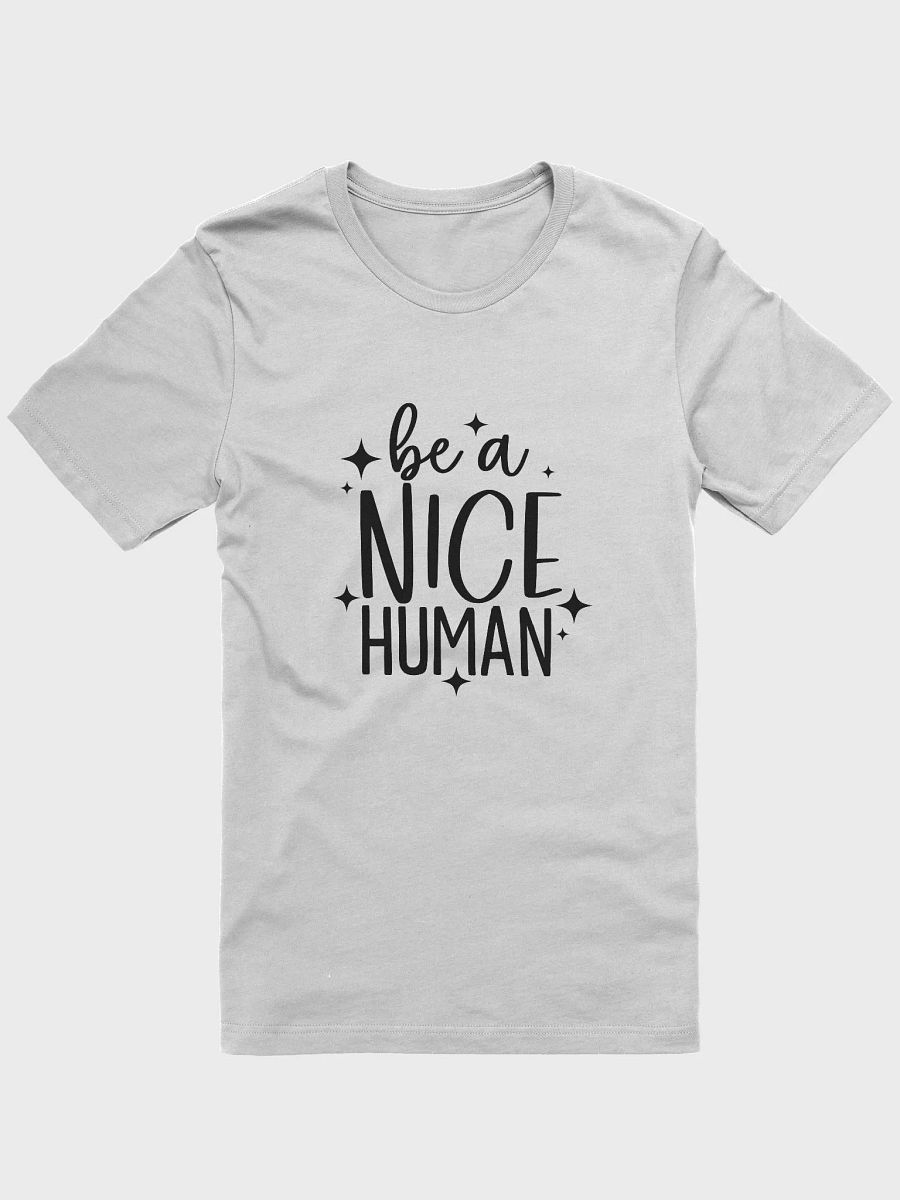 Be A Nice Human Tee product image (2)