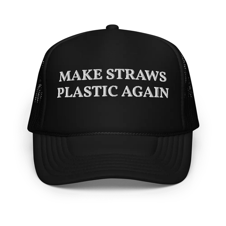 Make Straws Plastic Again - Embroidered Trucker Cap Hat product image (1)