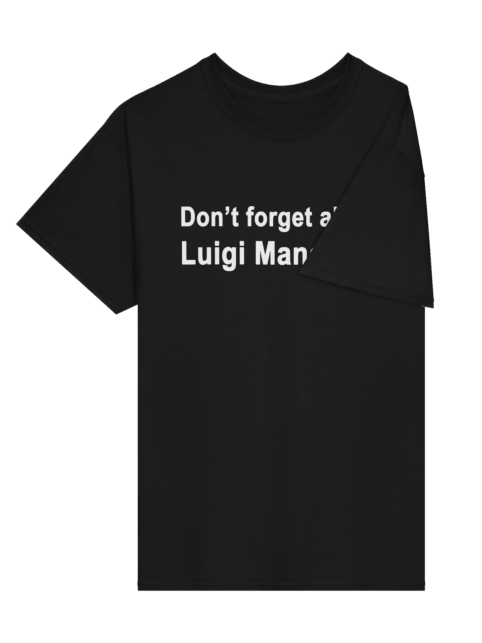 Don’t forget about Luigi Mangione T-Shirt product image (5)