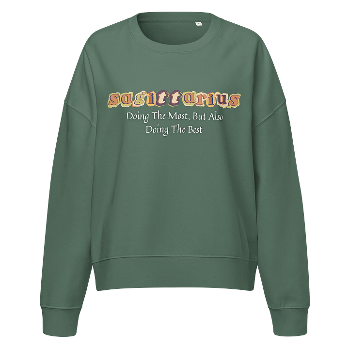 Sagittarius The Most Sweatshirt product image (13)