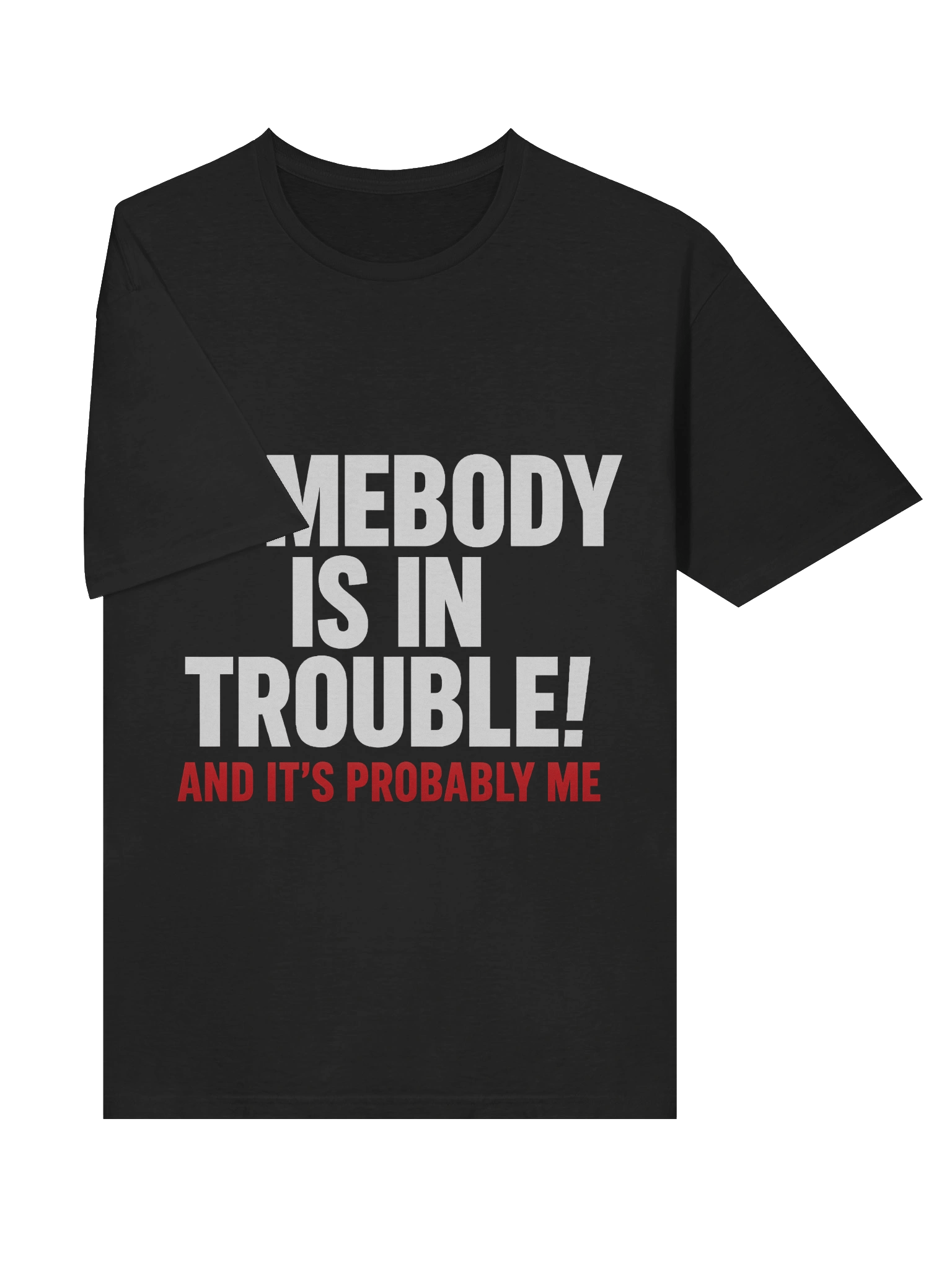 Trouble Maker Unisex T-Shirt product image (39)
