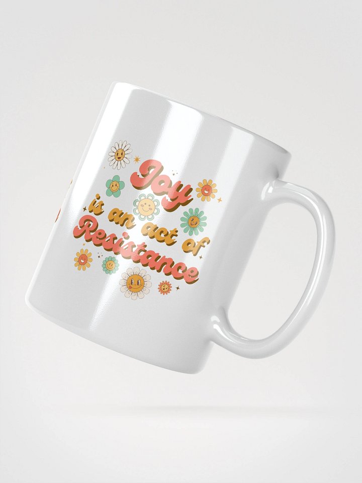 Joy is an act of Resistance Mug product image (5)