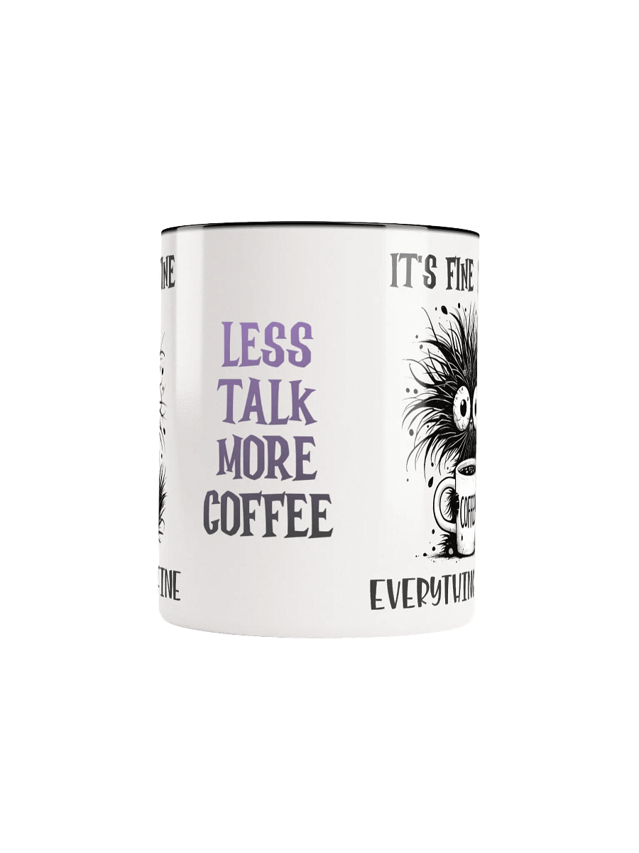 Whimsical Cat It's Fine I'm Fine Everything is Fine Coffee Mug product image (68)