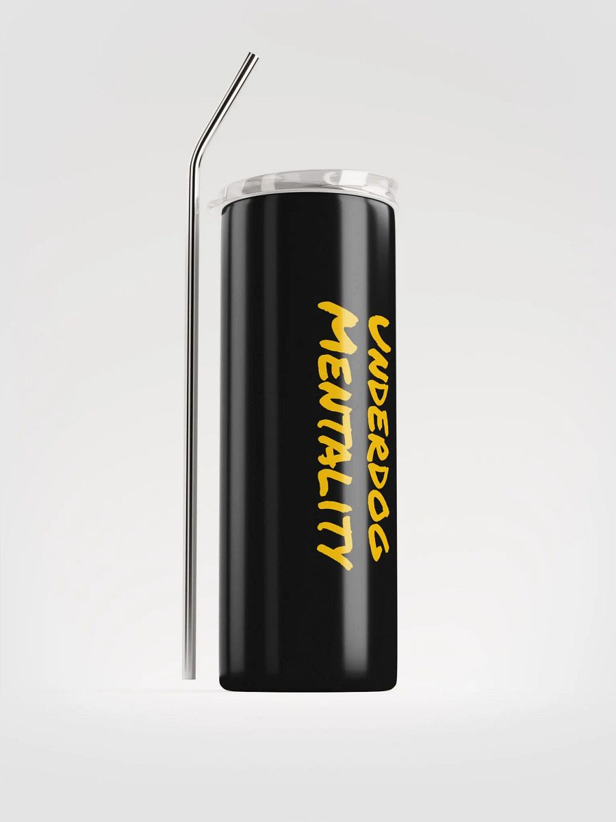 Underdog Mentality Stainless Steel Tumbler product image (3)