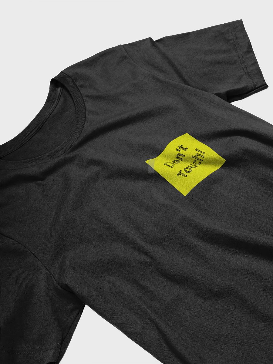 Warning: Don't Touch! T-Shirt product image (3)